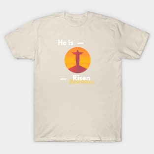 He is Risen T-Shirt